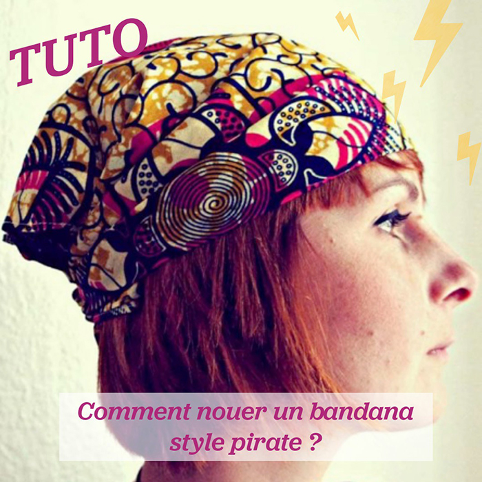 comment nouer un bandana rétro comme un pirate